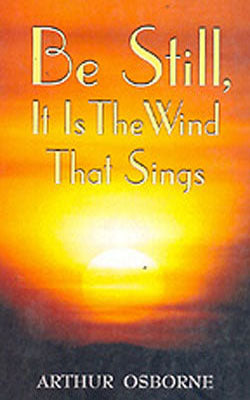 Be Still, It is the Wind that Sings
