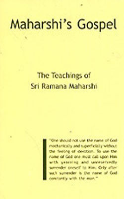 Maharshi's Gospel - The Teachings of Sri Ramana Maharshi