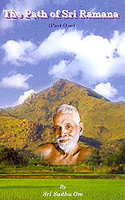 The Path of Sri Ramana  -  Part ONE