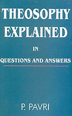 Theosophy Explained In Questions And Answers