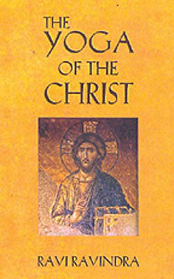 The Yoga of the Christ - The Way to the Centre