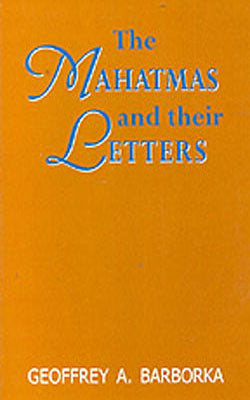 The Mahatmas and Their Letters