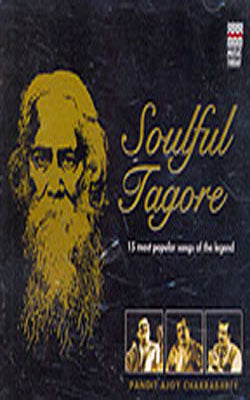 Soulful Tagore  - 15 Most Popular Songs of the Legend   (Music CD)