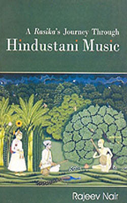 A Rasika's Journey Through Hindustani Music