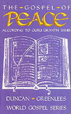 The Gospel of Peace - According to Guru Granth Sahib