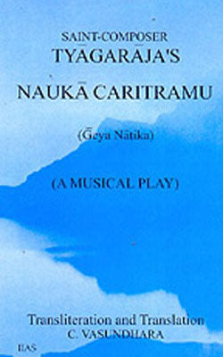 Tyagaraja's Nauka Caritramu - A Musical Play