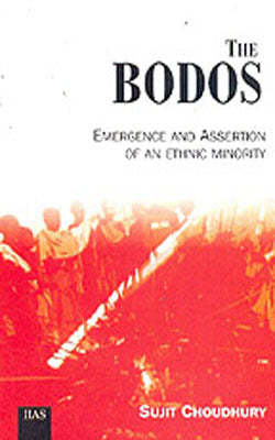The Bodos  - Emergence and Assertion of an Ethnic Minority