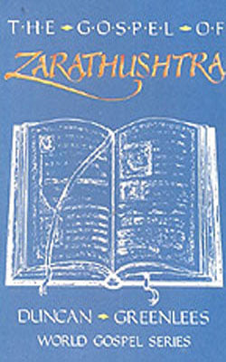 The Gospel of Zarathushtra - world Gospel Series