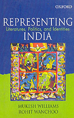 Representing India  -  Literatures, Politics and Identities