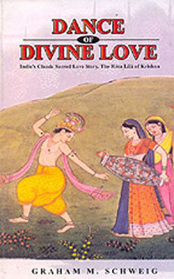 Dance of Divine Love - The Rasa Lila of Krishna