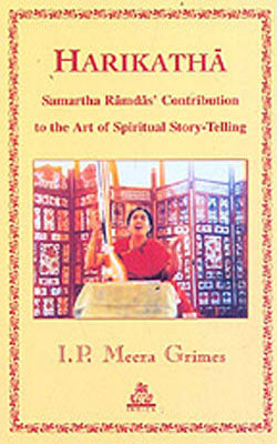 HariKatha - Samartha Ramdas' Contribution to the Art of Spiritual Story -Telling