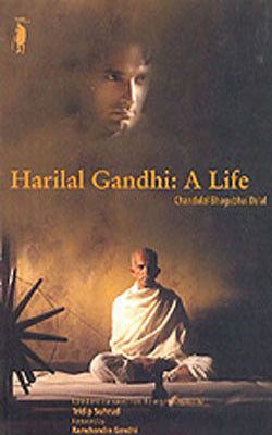 Harilal Gandhi :  A Life