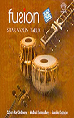 Fusion - Sitar, Violin & Tabla    Music CD