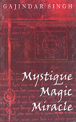 Mystique Magic Miracle