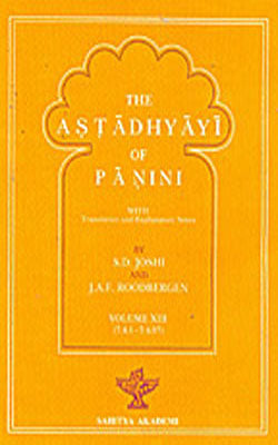 The Astadhyayi of Panini - Volume  XIII