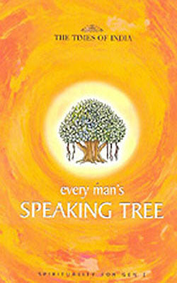 Every man's Speaking Tree - Spirituality for Gen I