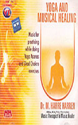 Yoga and Musical Healing    (Music CD)