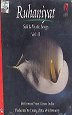 Ruhaniyat  -  Sufi & Mystic Songs  Volume II   (Music CD)