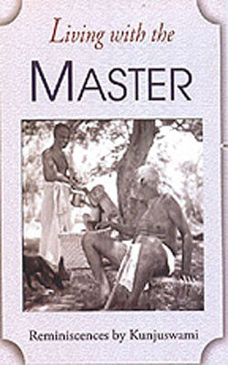 Living with the Master - Reminiscences