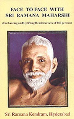 Face to Face with Sri Ramana Maharshi - Reminiscnces