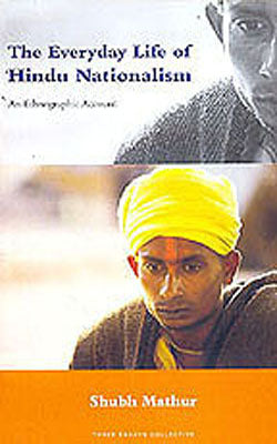 The Everyday life of Hindu Nationalism - An Ethnographic Account