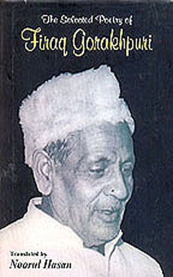 The Selected Poetry of Firaq Gorakhpuri