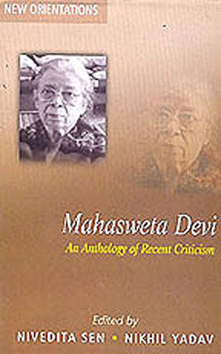 Mahasweta Devi  -  An Anthology of Recent Critiism