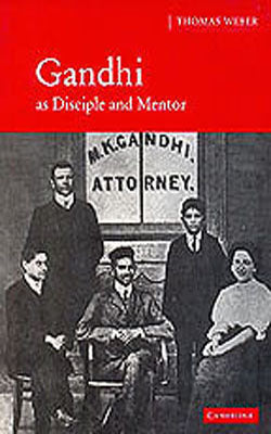 Gandhi as Disciple and Mentor