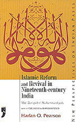 Islamic Reform and Revival in Nineteenth-century India