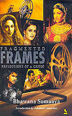 Fragmented Frames - Reflections of a Critic