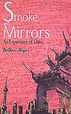 Smoke and Mirrors  -   An Expereince of China