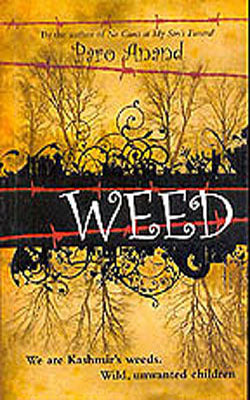 Weed  - We Are Kashmir's Weeds
