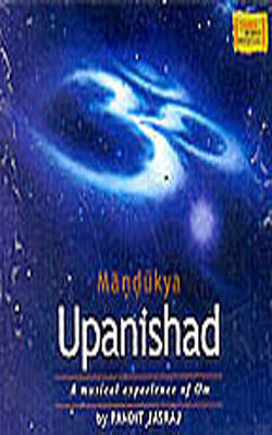 Mandukya Upanishad - A Musical Experience of Om  ( 3-CD Set)
