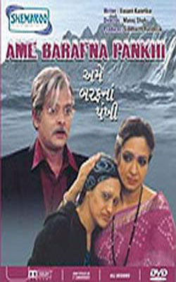 Ame Baraf Na Pankhi  (DVD in Gujarati with Englisg Subtitles)