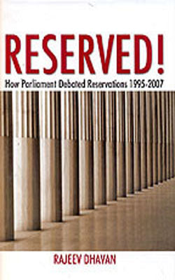 Reserved  - How Parliament Debated Reservations 1995-2007