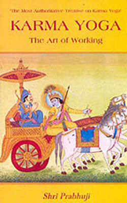 Karma Yoga  -  The Art of Working