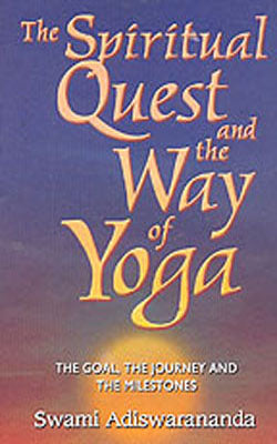 The Spiritual Quest and the Way of Yoga
