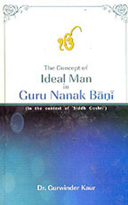 The Concept of Ideal Man in  Guru Nanak Bani