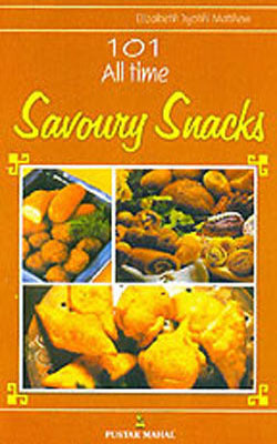 101 All time Savoury Snacks