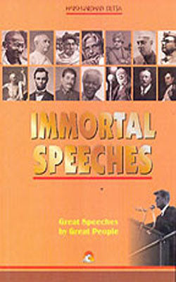 Immortal Speeches  -  Great Speeches by Great People