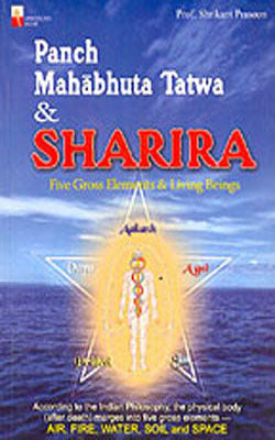 Panch Mahabhuta Tatwa & Sharira  - Five Gross Elements & Living Beings