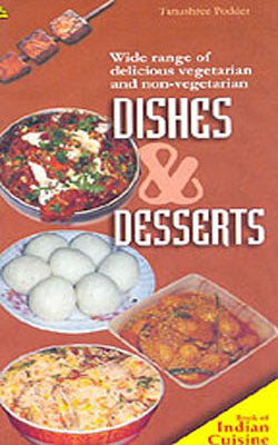 Dishes & Desserts - Book of Indian Cuisine