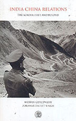 India China Relations - The Border Issue and Beyond