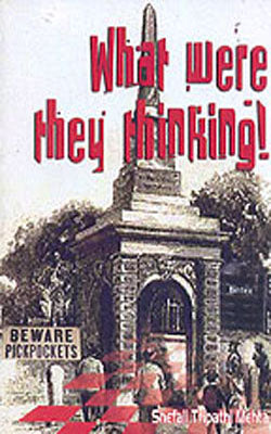 What were they thinking !