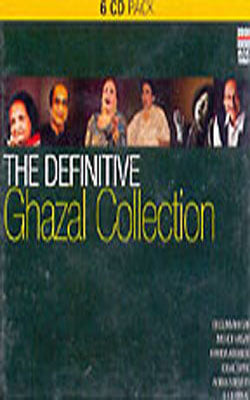 The Definitive Ghazal Collection   (Set of 6 Music CDs)