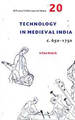 Technology in Medieval India     650 - 1750