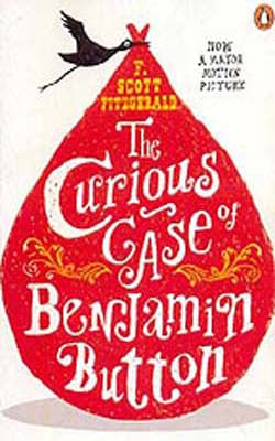 The Curious Case of Benjamin Button and Two other Stories