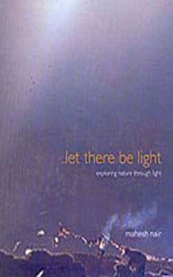 Let there be light - Exploring nature through light