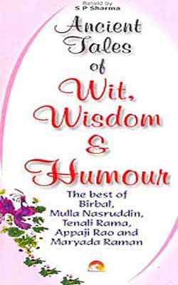 Ancient Tales of Wit, Wisdom & Humour