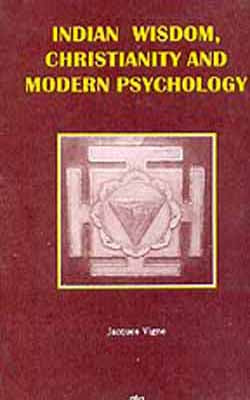 Indian Wisdom, Christianity and Modern Psychology